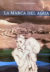La marca del agua. Autor Santiago Palmeiro.